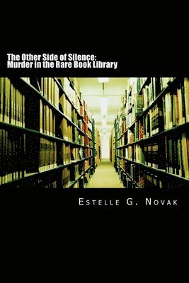 bokomslag The Other Side of Silence: Murder in the Rare Book Library: A Detective Ginsburg Mystery