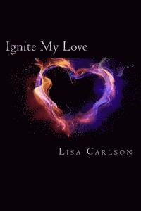 Ignite My Love