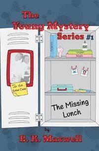 bokomslag The Young Mystery Series: The Missing Lunch