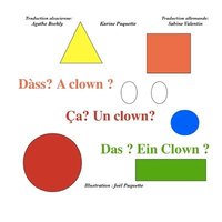 bokomslag Ca? Un clown? Dass? A clown? Das? Ein clown?