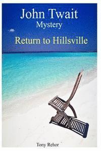 bokomslag Return to Hillsville: John Twait Mystery