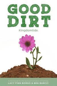 Good Dirt: Kingdomtide 1