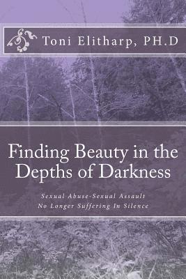 Finding Beauty in the Depths of Darkness: Inspirational Thoughts Along the Journey 1