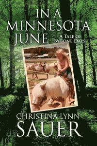 bokomslag In a Minnesota June: A Tale of Bygone Days