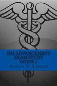 bokomslag HM Advancement Exam Study Guide 1: Hospital Corpsman Manual