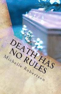 Death Has No Rules 1