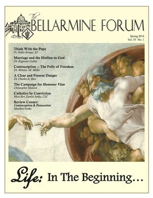Life: in the Beginning: Bellarmine Forum Magazine Spring 2014 1