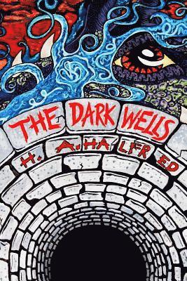 The Dark Wells 1