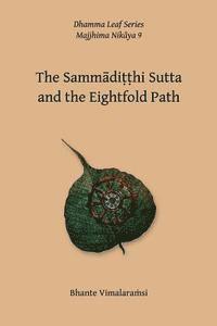 bokomslag No. 9, The Sammaditthi Sutta: The Dhamma Leaf Series: 'Harmonious Perspective (Right Understanding)'