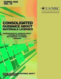 bokomslag Consolidated Guidance About Materials Licenses: Program-Specific Guidance About Licenses Authorized Distribution to General Licensees