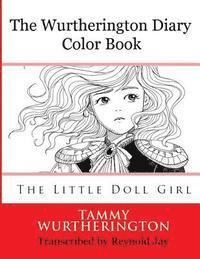 bokomslag The Wurtherington Diary Color Book: The Little Doll Girl