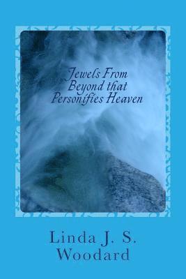 Jewels From Beyond that Personifies Heaven: Inspirational Stories 1