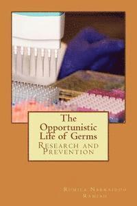 bokomslag The Opportunistic Life of Germs: Psychology of Every day life routine