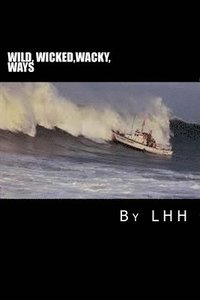 bokomslag wild wicked wacky ways