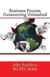 Business Process Outsourcing Unleashed