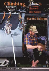 Michael A. Layton D. C. - Climbing Stronger, Faster, Healthier: Beyond the Basics, Häftad