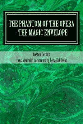 The Phantom of the Opera - the Magic Envelope: A rediscovered chapter 1