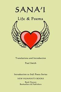 bokomslag Sana'i: Life & Poems