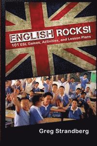bokomslag English Rocks! 101 ESL Games, Activities, and Lesson Plans