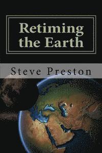 Retiming the Earth 1