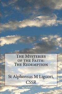 bokomslag The Mysteries of the Faith: The Redemption