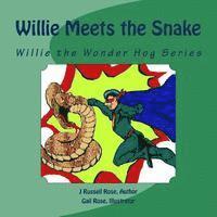 bokomslag Willie Meets the Snake: Willie the Wonder Hog Series