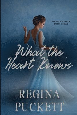 Regina Puckett - What the Heart Knows, Häftad. Tillgänglighet: Lägg i varukorg
