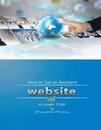 bokomslag How to Get an Excellent Website at a Lower Cost: How to Get an Excellent Website at a Lower Cost