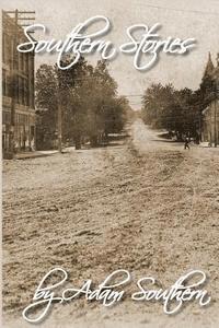 bokomslag Southern Stories: or Stories from the "Dimple of the Universe"