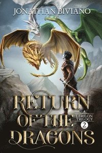 bokomslag Return of the Dragons: Volume II of the Lerilon Trilogy