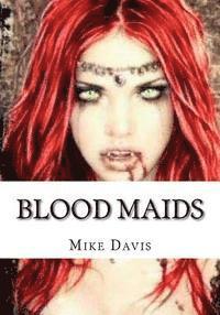 Mike Davis - Blood Maids, Häftad