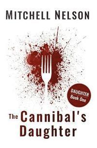 bokomslag The Cannibal's Daughter