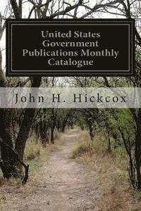 bokomslag United States Government Publications Monthly Catalogue