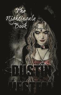 Dustin Westfall - The Nightingale Book, Häftad