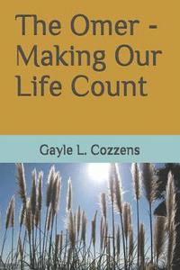 bokomslag The Omer - Making Our Life Count