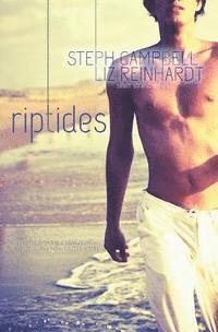 Liz Reinhardt, Steph Campbell - Riptides, Häftad