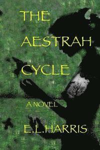 bokomslag The Aestrah Cycle