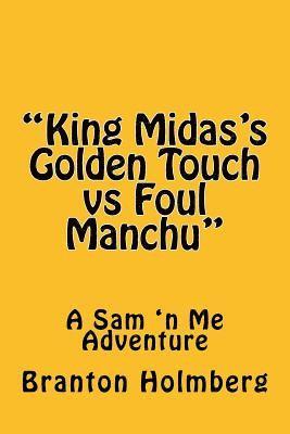 #43 'Foul Manchu 'n King Midas's Golden Touch': Sam 'n Me(TM) adventure books 1