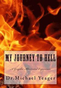 bokomslag My JOURNEY To HELL: A Graphic Illustrated Experience