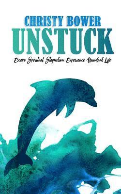 Christy Bower - Unstuck, Häftad