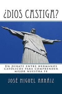 bokomslag ¿Dios castiga?: Un debate entre hermanos católicos para comprender mejor nuestra fe