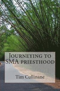 bokomslag Journeying to SMA priesthood