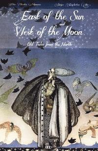 Jørgen Moe - East of the Sun and West of the Moon: Old Tales from the North, Häftad