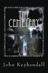 The Cemetery: Someone's waiting for you 1