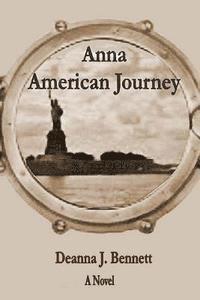 bokomslag Anna: American Journey