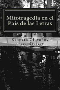 Mitotragedia en el País de las Letras: La Despedida del Lenguaje 1