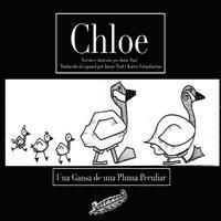 bokomslag Chloe: Una Gansa de una Pluma Peculiar