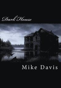 Dark House 1