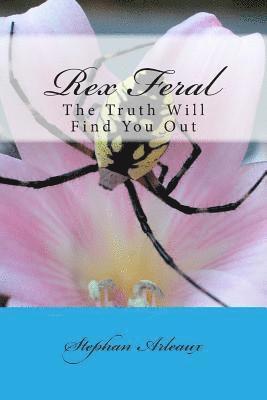 Rex Feral: The Truth Will Find You Out 1