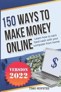 bokomslag 150 Ways to Make Money Online